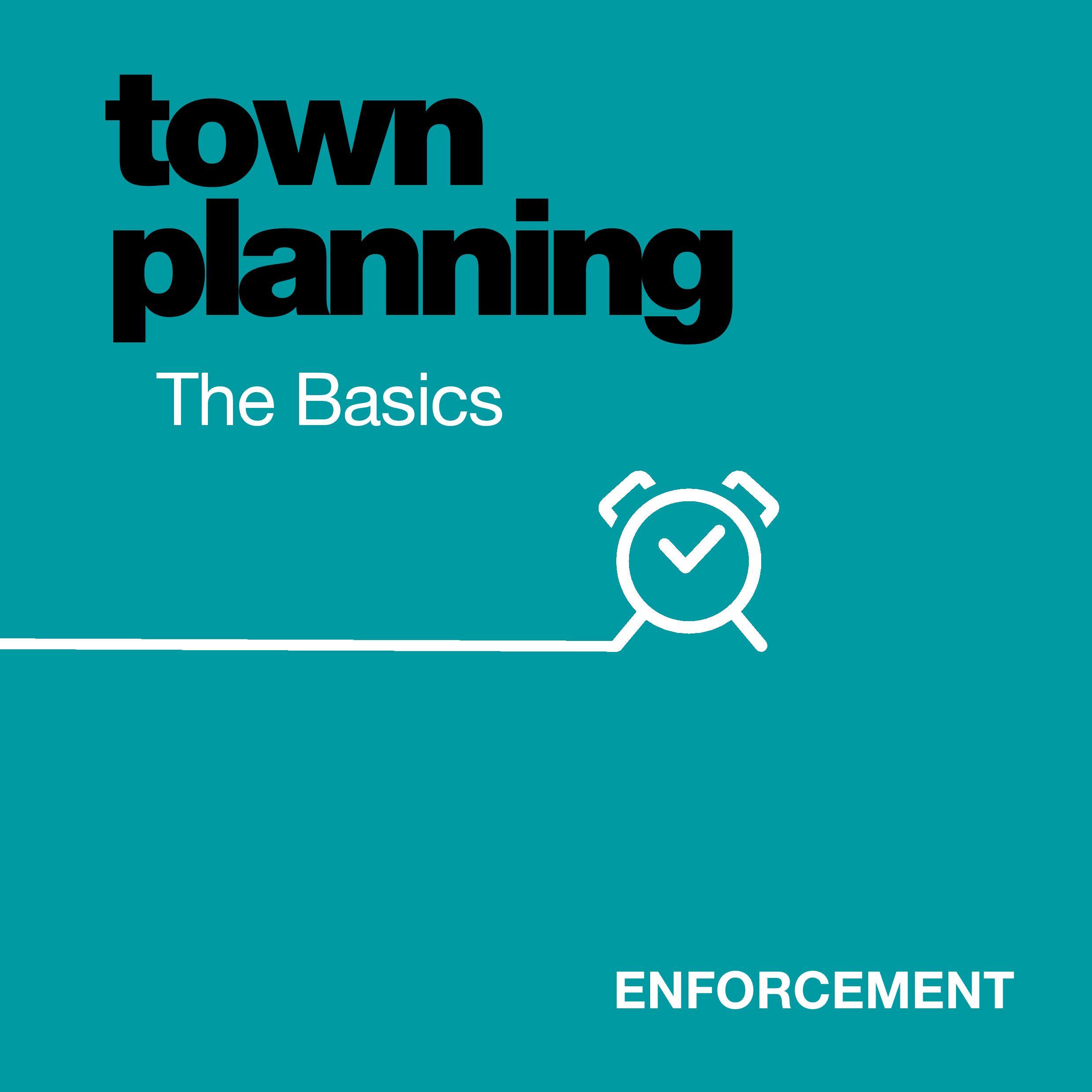 Know yur options with Planning Enforcement