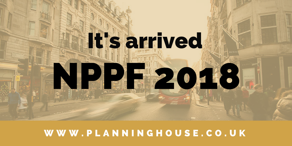 Make way for the new National Planning Policy Framework (NPPF)