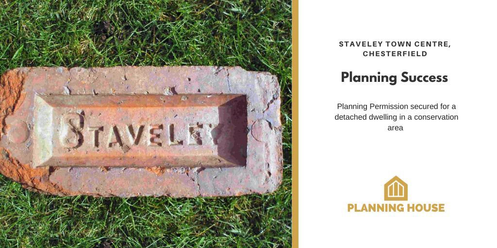 Planning House secured planning permission for a new home in a town centre conservation area within Staveley, Chesterfield
