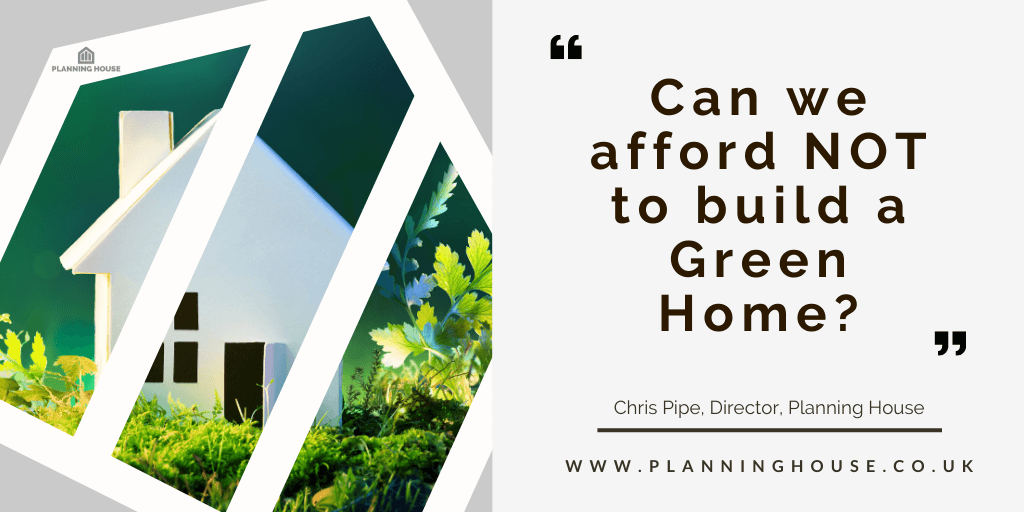 Can we afford NOT to build a Green Home?