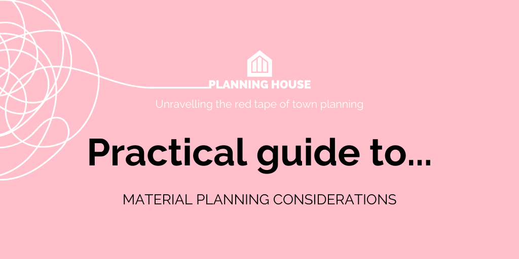 Practical guide to material planning considerations and town planning