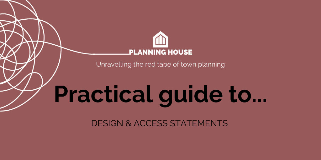 Practical Guide on how to prepare Design and access statements and why they are needed