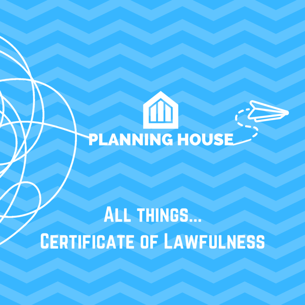 All things certificate of lawfulness and the planning system, collection of blogs, successes and practical guides