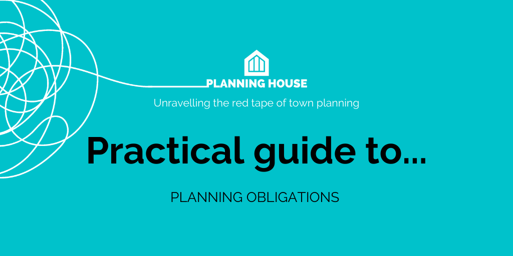Practical guide to planning obligations and the planning system