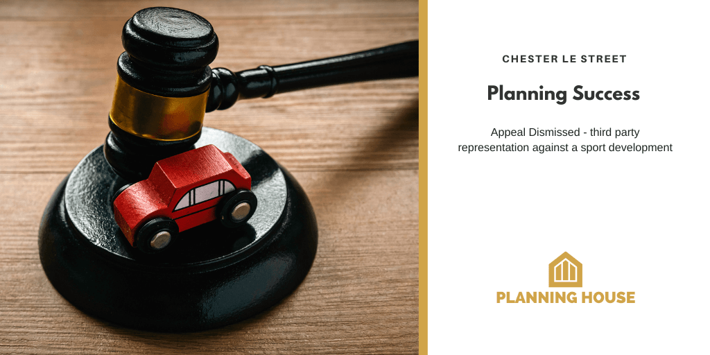 Planning Success – Refusal of Planning Permission Chester-le-Street