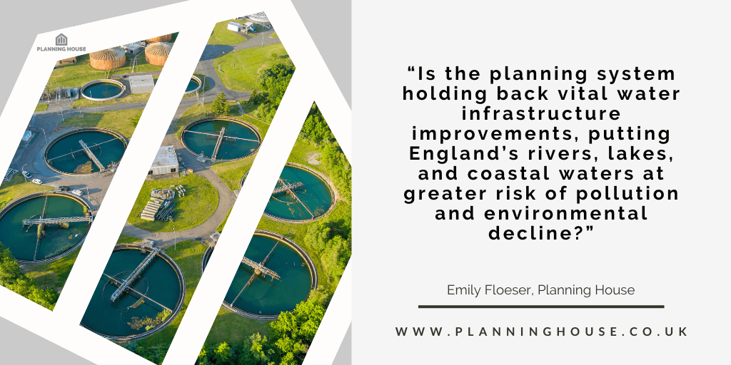 How the Planning System Delays Water Infrastructure Improvements and What That Means for England’s Rivers